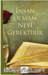 İnsan Olmam Neyi Gerektirir