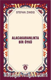 Alacakaranlıkta Bir Öykü