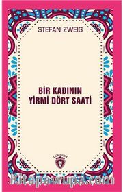 Bir Kadının Yirmi Dört Saati