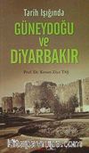 Tarih Işığında Güneydoğu ve Diyarbakır