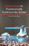 Sarah Kane'in Postdramatik Tiyatrosunda Şiddet