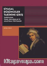 Siyasal Düşünceler Tarihine Giriş <br /> Tarih Yazımı, Temel Yaklaşımlar ve Araştırma Yöntemleri
