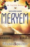 Seçilmiş Kadın Hz. Meryem