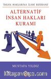 Alternatif İnsan Hakları Kuramı & İnsan Haklarına İlahi Referans