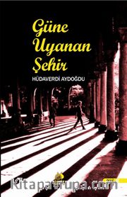 Güne Uyanan Şehir