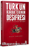 Türk'ün Karakterinin Deşifresi