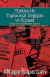 Türkiye'de Toplumsal Değişim ve Siyaset & Siyasal Reklam Ve İlanların Dilinden 1950-200