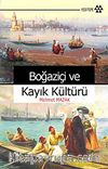 Boğaziçi ve Kayık Kültürü