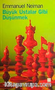 Büyük Ustalar Gibi Düşünmek