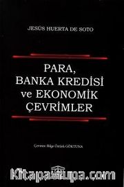 Para, Banka Kredisi ve Ekonomik Çevrimler