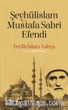 Şeyhülislam Mustafa Sabri Efendi