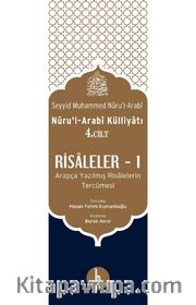 Risaleler 1 (Nuru’l-Arabi Külliyatı 4. Cilt) <br /> Arapça Yazılmış Risalelerin Tercümesi