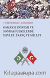 Osmanlı Dönemi ve Sonrası Ülkesinde Devlet, İnanç ve Millet