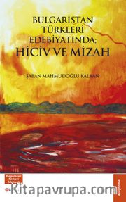 Bulgaristan Türkleri Edebiyatinda Hiciv ve Mizah