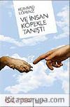 Ve İnsan Köpekle Tanıştı