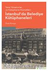 Yerel Yönetimler ve Kütüphane Hizmetleri: İstanbul’da Belediye Kütüphaneleri