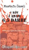 1 Köy, 4 Adam, 6,5 Darbe & Türkiye’nin İşgale Hazırlık Süreci