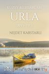 Kuzey Rüzgarları Urla (1895-1913)