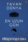 Yavan Dünya - En Uzun Gün