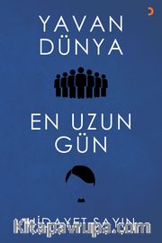 Yavan Dünya - En Uzun Gün