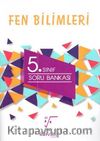 5. Sınıf Fen Bilimleri Soru Bankası