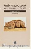 Antik Mezopotamya - Var Olmamış Cennet