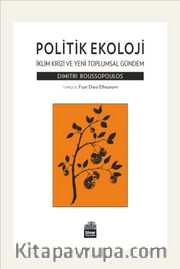 Politik Ekoloji <br /> İklim Krizi ve Yeni Toplumsal Gündem