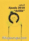 İzdiham Ajanda 2018 - Delilik