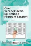 Özel Yeteneklilerin Eğitiminde Program Tasarımı