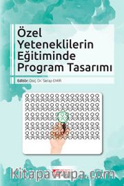 Özel Yeteneklilerin Eğitiminde Program Tasarımı