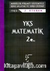 YKS 2. Oturum Matematik 2. Kitap Konu Anlatımı ve Soru Çözümü