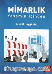 Mimarlık <br /> Yaşamın İçinden