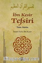İbn Kesir Tefsiri 1.Cilt <br /> Tam Metin