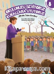 Okulumuzu Seviyoruz Kurallara Uyuyoruz / Çiçekler Sınıfı 8