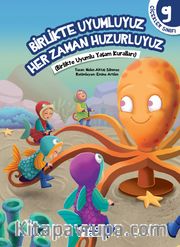Birlikte Uyumluyuz Her Zaman Huzurluyuz / Çiçekler Sınıfı 9