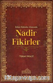 İslam Hukuku Alanında Nadir Fikirler