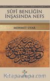 Sufi Benliğin İnşasında Nefs