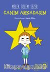 Canım Arkadaşım / Ben ve Biz Değerler Serisi 9