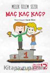 Maç Kaç Kaç? / Ben ve Biz Değerler Serisi -12