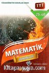 YKS 1. Oturum TYT Matematik Denemeleri 25x40