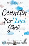 Cennetin Bir’İnci Günü