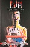 Ruh & İçimizdeki Biz
