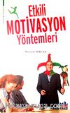 Etkili Motivasyon Yöntemleri