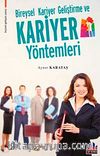 Bireysel Kariyer Geliştirme ve Kariyer Yöntemleri