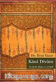 Kani Divanı - Tenkitli Metin ve Tahlil