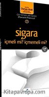 Sigara İçmeli mi İçmemeli mi? (cep boy)