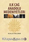 İlk Çağ Anadolu Medeniyetleri