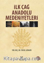 İlk Çağ Anadolu Medeniyetleri