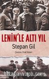Lenin’le Altı Yıl