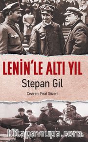 Lenin’le Altı Yıl